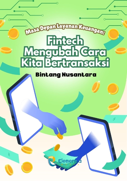 Masa Depan Layanan Keuangan: Fintech Mengubah Cara Kita Bertransaksi